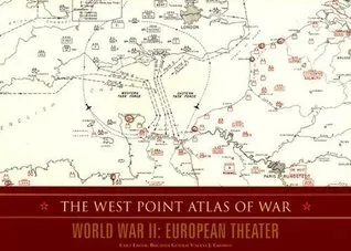 The West Point Atlas of War: World War II: European Theater