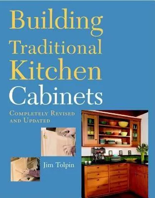 Building Traditional Kitchen Cabinets