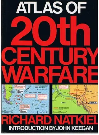 Atlas Of 20th Century Warfare