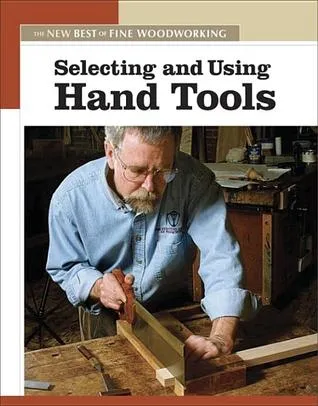 Selecting & Using Hand Tools