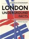 Amazing & Extraordinary London Underground Facts