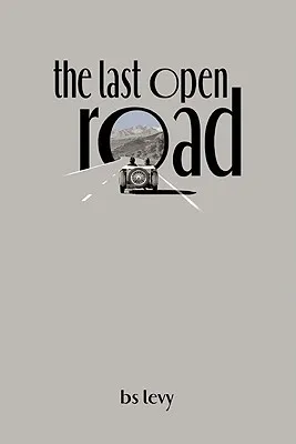 The Last Open Road