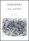 David Jones: Man and Poet (Man/Woman and Poet Series) (Modern Poet)