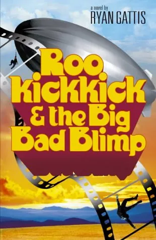 Roo Kickkick & the Big Bad Blimp