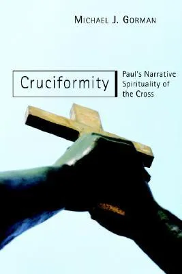 Cruciformity: Paul