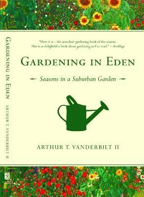 Gardening in Eden: Seasons in a Suburban Garden