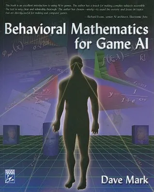 Behavioral Mathematics for Game AI