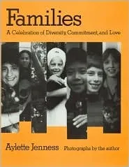 Families: A Celebration of Diversity, Commitment, and Love