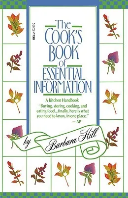 Cook's Book of Essential Information: A Kitchen Handbook