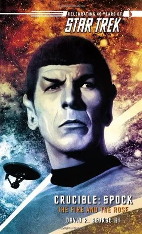 Spock: The Fire and the Rose