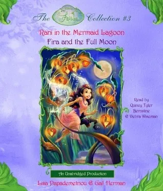 Disney Fairies Collection #3: Rani in the Mermaid Lagoon; Fira and the Full Moon