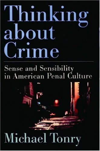 Thinking About Crime: Sense And Sensibility In American Penal Culture