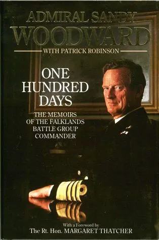 One Hundred Days: The Memoirs of the Falklands Battle Group Commander