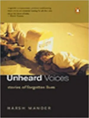 Unheard Voices: Stories of Forgotten Lives