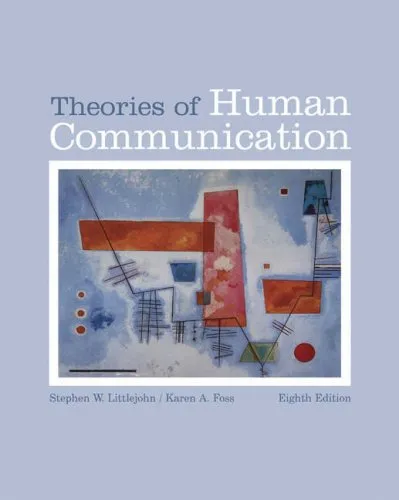 Theories of Human Communication [With Infotrac]