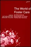 The World of Foster Care: An International Sourcebook on Foster Family Care Systems