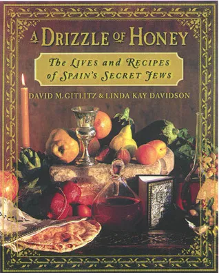 A Drizzle of Honey: The Life and Recipes of Spain