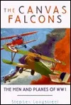 Canvas Falcons Men And Planes Of WW1