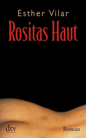 Rositas Haut