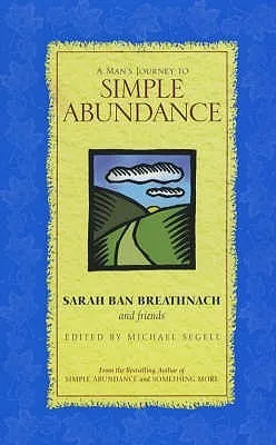 A Man's Journey to Simple Abundance