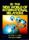 IR: The New World of International Relations