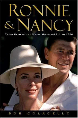 Ronnie & Nancy: Their Path to the White House - 1911 to 1980