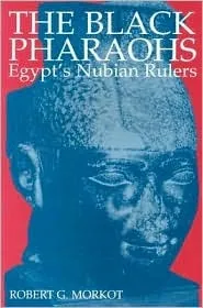 The Black Pharaohs: Egypt's Nubian Rulers