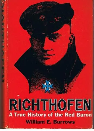 Richthofen: A True History of the Red Baron