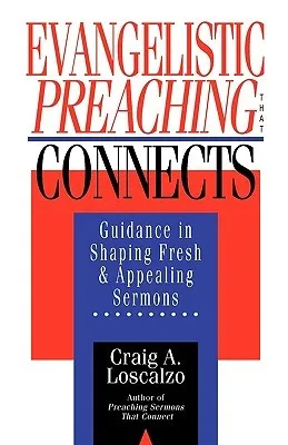 Evangelistic Preaching That Connects: Philippians 2:5-11 in Recent Interpretation & in the Setting of Early Christian Worship