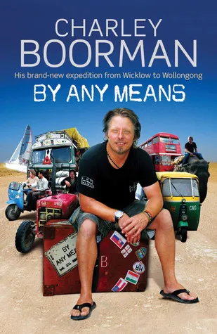 By Any Means: His Brand New Adventure from Wicklow to Wollongong