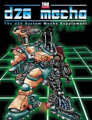 d20 Mecha: The d20 System Mecha Handbook