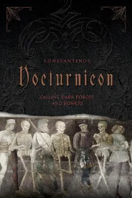 Nocturnicon: Calling Dark Forces and Powers