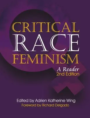 Global Critical Race Feminism: An International Reader