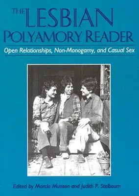 The Lesbian Polyamory Reader