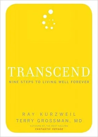 Transcend: Nine Steps to Living Well Forever