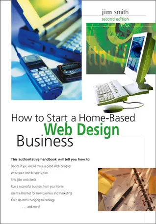 How to Start a Home-Based Web Design Business, 2nd