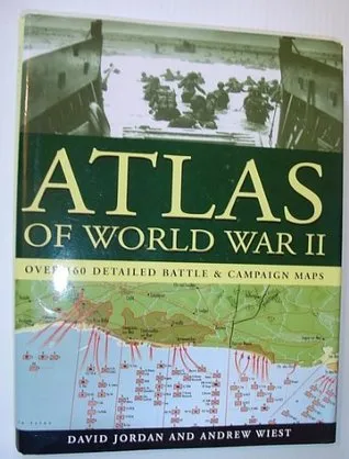 Atlas Of World War Ii   Over 160 Detailed Battle And Campaign Maps