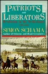 Patriots and Liberators: Revolution in the Netherlands, 1780-1813