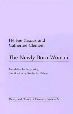 The Newly Born Woman