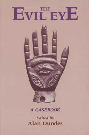 The Evil Eye: A Casebook