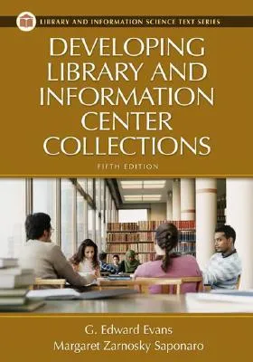 Developing Library and Information Center Collections