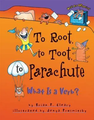 To Root, to Toot, to Parachute: What Is a Verb?