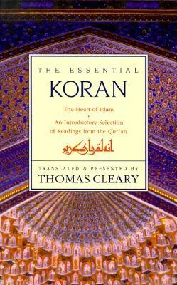 The Essential Koran: Heart of Islam, The