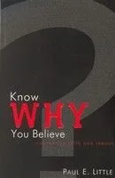 Know WHY You Believe: connecting faith and reason