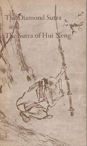 The Diamond Sutra and the Sutra of Hui-Neng