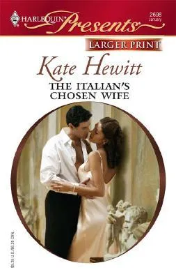 The Italian's Chosen Wife (Italian Husbands)