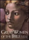 Great Women of the Bible in Art and Literature