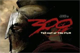 300: The Art of the Film