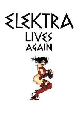 Elektra Lives Again