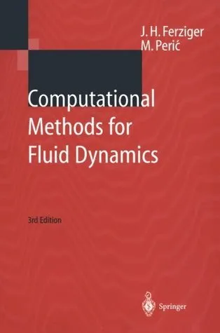 Computational Methods for Fluid Dynamics